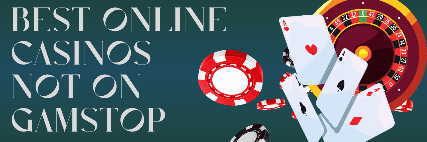 Exploring the World of Casinos That Are Not on Gamstop -1802466373