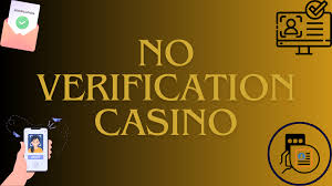 No Verification Casino The Future of Online Gambling -1986795435