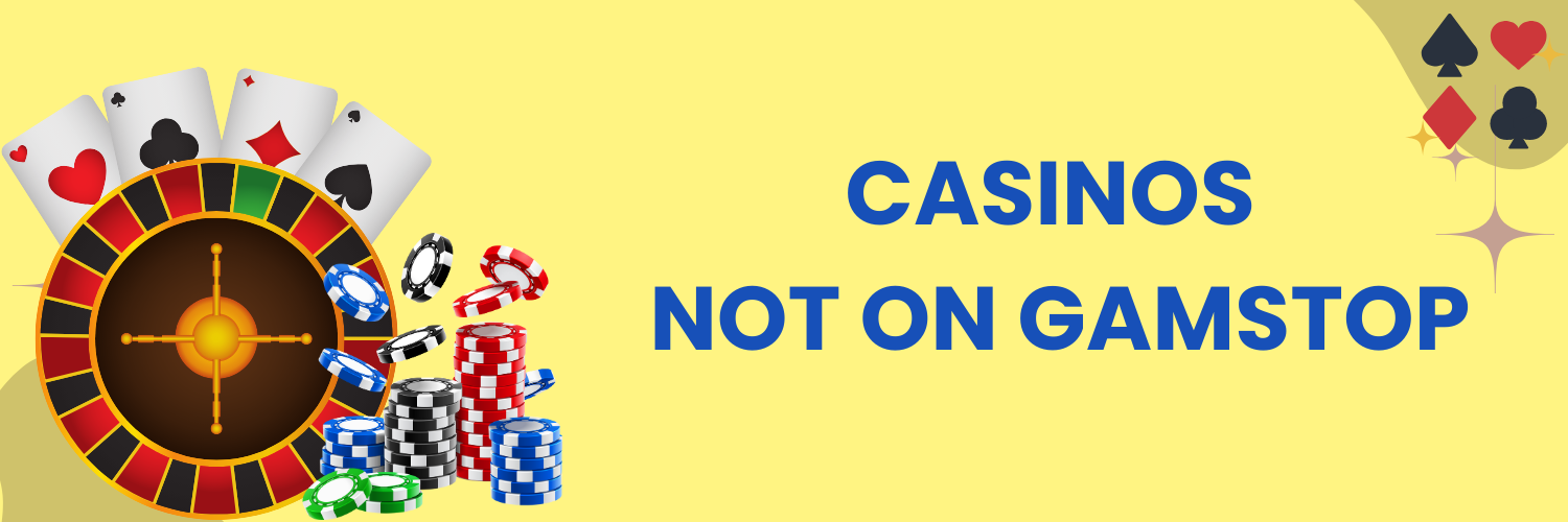 Exploring Gambling Sites Not Covered by GamStop Exploring Gambling Sites Not Covered by GamStop