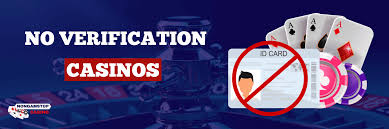 No Verification Casinos Enjoy Gaming Without Hassle