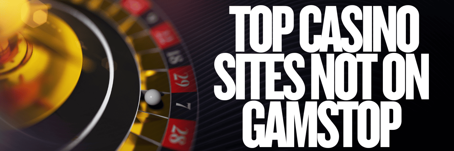 Discover Casino Sites Not on GamStop Discover Casino Sites Not on GamStop